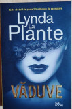 Linda La Plante - Vaduve, Litera