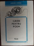 Cumpara ieftin MARIANA GHERGA: IUBIRE PENTRU POEM (1983/DEDICATIE-AUTOGRAF PT NICHITA STANESCU)