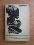 Constantin Ionescu Gulian - Despre cultura spirituala a popoarelor africane