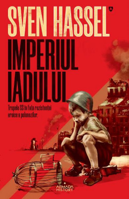 Imperiul Iadului, Sven Hassel - Editura Nemira foto