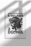 Tablou Religios &ndash; Fara Ramă pe P&acirc;nză Mată - Il Voi Lauda Pe Domnul | A4 (21 x 29.7 cm)