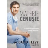 Materie cenusie - David Levy