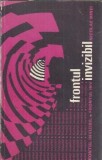 Frontul invizibil - Nicolae Minei, Literatura romana, Roman clasic 1971, 373 pagini, Editie veche, Coperta cartonata