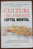 Culturi si organizatii. Softul mental - Geert Hofstede, Gert Jan Hofstede, Michael Minkov