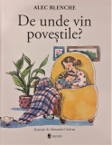 De unde vin povestile?