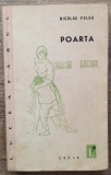 Poarta - Nicolae Velea// 1960, semnatura Gheorghe Istrate, Alta editura