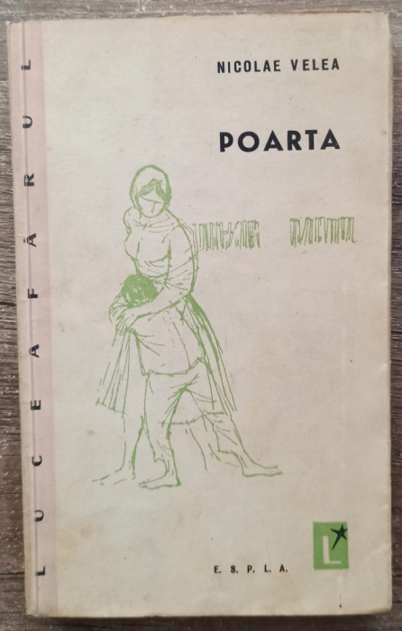 Poarta - Nicolae Velea// 1960, semnatura Gheorghe Istrate