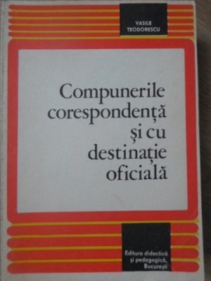 COMPUNERILE CORESPONDENTA SI CU DESTINATIE OFICIALA-VASILE TEODORESCU-257838 foto