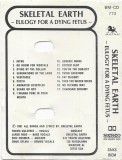Skeletal Earth - Eulogy For A Dying Fetus, Caseta audio