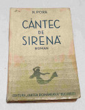 Carte NUMEROTATA veche de colectie anul 1934 - CANTEC DE SIRENE - N. Pora