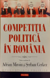 Competitia politica in Romania, Adrian Miroiu, Serban Cerkez