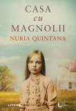Casa cu magnolii Nuria Quintana Litera carte beletristica roman despre familie tradare si trecut 1924 brosata