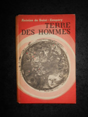Antoine de Saint-Exupery - Terre des hommes (1968, editie cartonata) foto