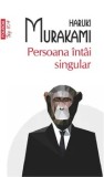 Cumpara ieftin Persoana intai singular (Top 10+)/Haruki Murakami, Polirom