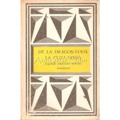 De La Dragos Voda La Cuza Voda. Legende Populare Istorice Romanesti