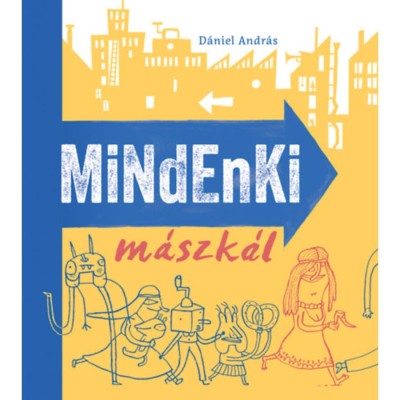 Mindenki m&amp;aacute;szk&amp;aacute;l - D&amp;aacute;niel Andr&amp;aacute;s foto