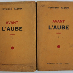 AVANT L 'AUBE - roman par TOYOHIKO KAGAWA , VOL. I - II , 1931