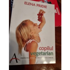 COPILUL VEGETARIAN - ELENA PRIDIE