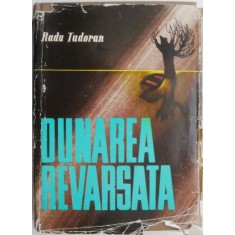 Dunarea revarsata &ndash; Radu Tudoran (supracoperta putin uzata)