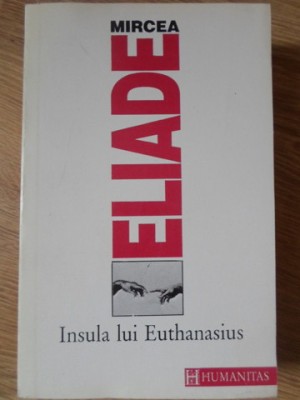 INSULA LUI EUTHANASIUS-MIRCEA ELIADE-97830 foto