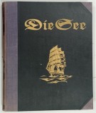 DIE SEE ( MAREA ) von FELIX GRAF VON LUDNER , 1926 * BOGAT ILUSTRATA