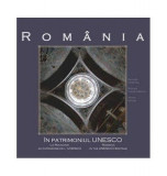 Rom&acirc;nia &icirc;n patrimoniul UNESCO - Hardcover - George C. Dumitriu, Răzvan Theodorescu, Atena Groza - Monitorul Oficial