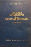 George Potra - Tezaurul documentar al Judetului Dimbovita (Editia: 1972)