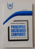 Nicolae Petrescu - Principiile Sociologiei Comparate (SOCIOLOGIE)