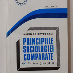 Nicolae Petrescu - Principiile Sociologiei Comparate (SOCIOLOGIE)