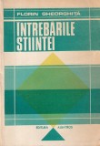 Florin Gheorghita - Intrebarile stiintei