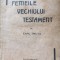 FEMEILE VECHIULUI TESTAMENT EARL TRUTA