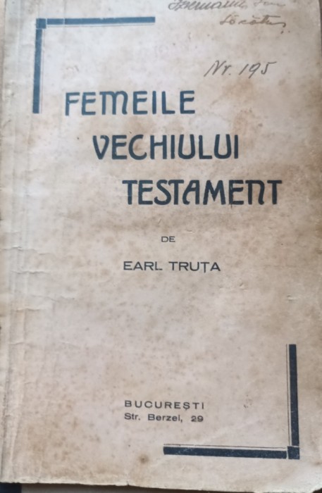 FEMEILE VECHIULUI TESTAMENT EARL TRUTA