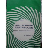 LES POMPES CENTRIFUGES-E. BALTARETU-231299