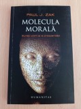 Cumpara ieftin Paul J. Zak - Molecula morala