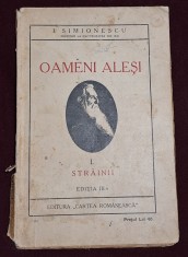 Oameni alesi - STRAINII - de I. Simionescu, carte veche anul 1925