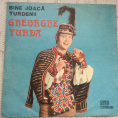 gheorghe turda bine joaca turdenii disc vinyl lp muzica populara EPE 01331 vgvg+