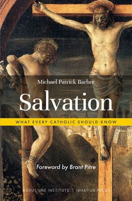 Salvation: What Every Catholic Should Know foto