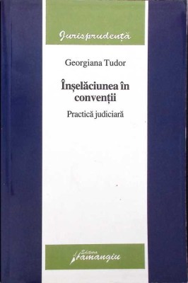 INSELACIUNEA IN CONVENTII - PRACTICA JUDICIARA-G. TUDOR-271565 foto