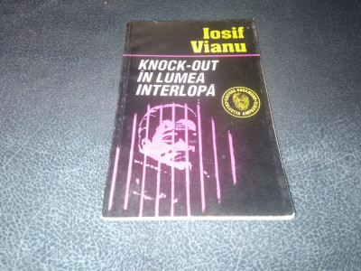 IOSIF VIANU - KNOCK - OUT IN LUMEA INTERLOPA foto