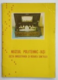 MUZEUL POLITEHNIC - IASI , SECTIA INREGISTRAREA SI REDAREA SUNETULUI , CATALOG DE PREZENTARE , 1978