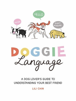Doggie Language: A Dog Lover&amp;#039;s Guide to Understanding Your Best Friend foto