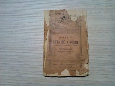 ARTA DE A VORBI, PRINCIPII ORATORICE - Alina G. - B.P.T. No. 865-866, 168 p. foto