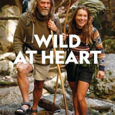 Wild at Heart: The Dangers and Delights of a Nomadic Life