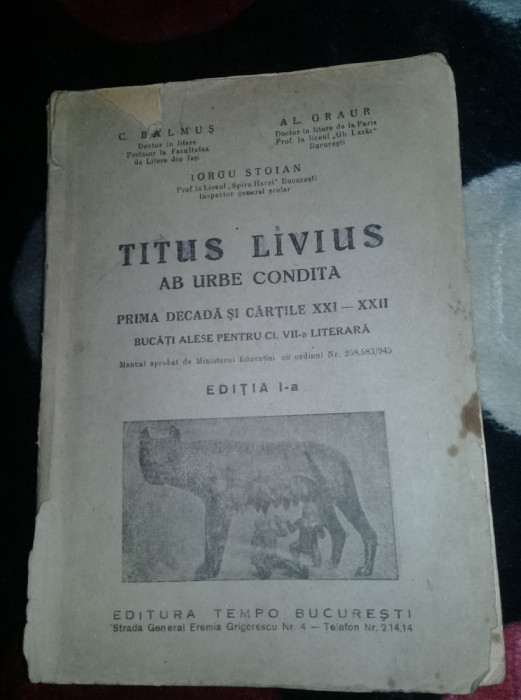 TITUS LIVIUS AB URBE CONDITA ,PRIMA DECADA,CL.A VII-C.BALMUS/AL.GRAUR,poze reale