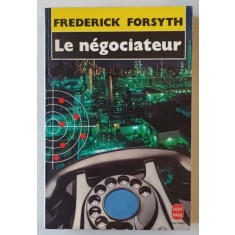 LE NEGOCIATEUR par FREDERICK FORSYTH , 1989