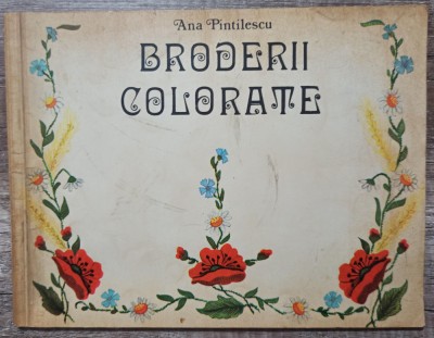 Broderii colorate - Ana Pintilescu foto