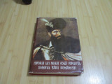 ION SIRBU--ISTORIA LUI MIHAI VODA VITEAZUL - DOMNUL TARII ROMANESTI - 1976