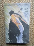 HENRIETTE YVONNE STAHL - MAREA BUCURIE