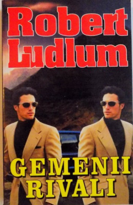 GEMENII RIVALI de ROBERT LUDLUM , 1976 foto