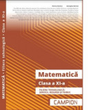 Matematica. Clasa a XI-a. Filiera tehnologica: servicii, resurse si tehnic